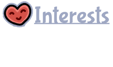An image with a transparent background. The image simply features text that reads; "Interests." The text is underlined, and to the left of the text is the sprite for the Favourite One medal in Bug Fables.